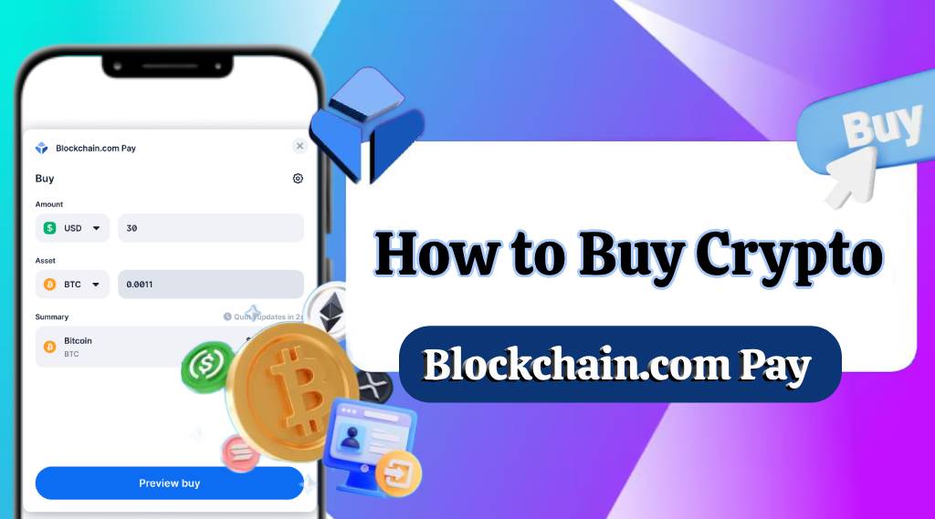 How to Buy Crypto Using Blockchain.com Pay?