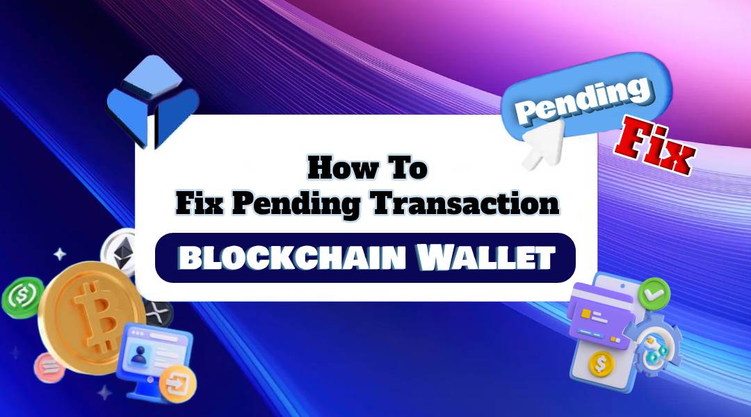 pending transaction on blockchain Wallet