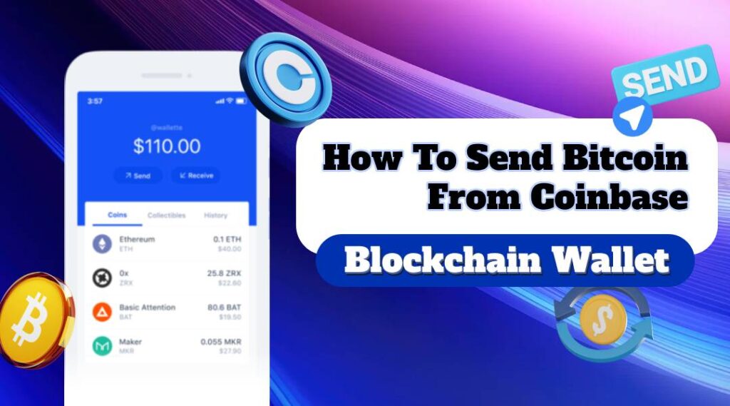 How to Send Bitcoin From Coinbase to Blockchain Wallet?