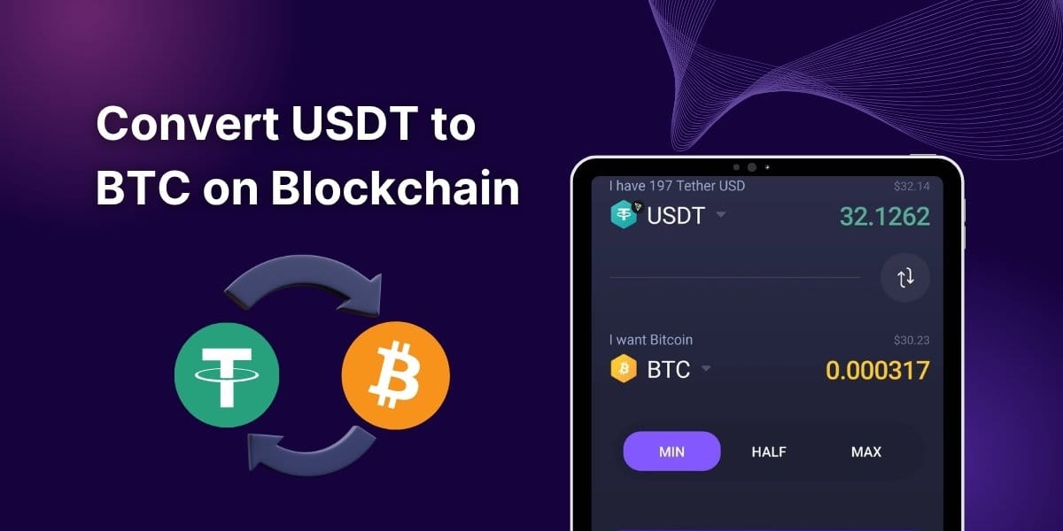 How to Convert USDT to BTC on Blockchain?